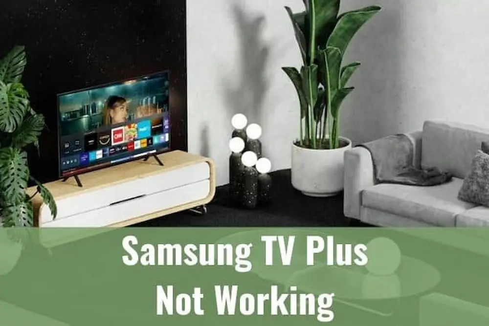 How to fix Samsung TV Plus not working or not showing on my tv?