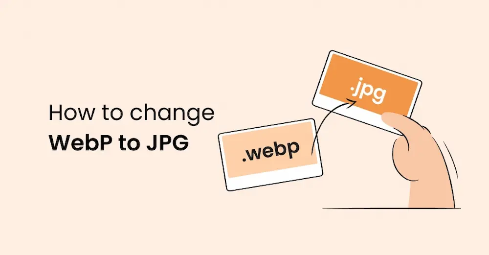 How to convert WEBP images to PNG Or JPG easily in 2022?