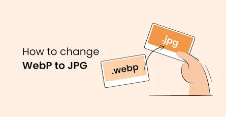 How to convert WEBP images to PNG Or JPG easily in 2022?